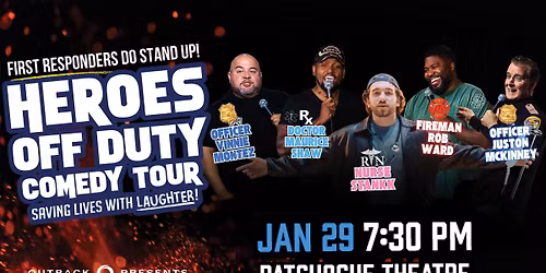 Heroes Off Duty Comedy Tour - Presented by Outback Presents
