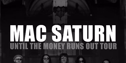 Mac Saturn at Empire Underground