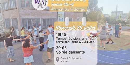 Sp\u00e9cial \u00c9t\u00e9 #2 \u2013 Animation Rally & Soir\u00e9e WCS