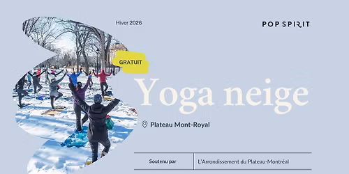 \u2744\ufe0f YOGA NEIGE sur le plateau Mont-Royal | Gratuit