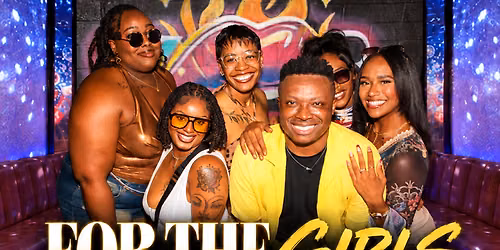 FOR THE GIRLS: A Ladies-Only Day Party For A Cause