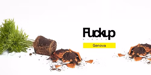 FuckUp Nights Genova \/\/ Vol.6