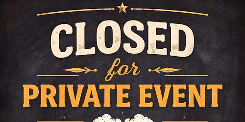 Brewery Closed - Private Event