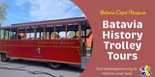 Batavia History Trolley Tours