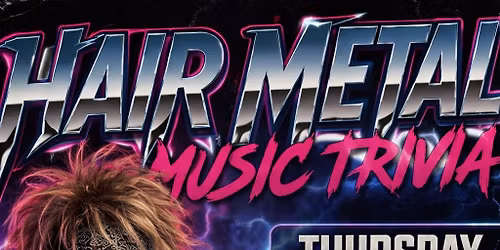 Hair Metal Music Trivia w\/Scot Shrader