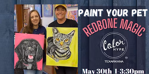 "Paint Your Pet"  at Redbone Magic with ColorHype TXK
