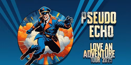 Pseudo Echo - Sat 22 Nov - The Bridge Hotel, Rozelle Sydney  NSW (SATURDAY SHOW)