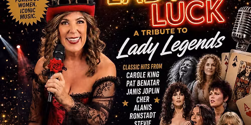 Lady Luck: Tribute to Lady Legends