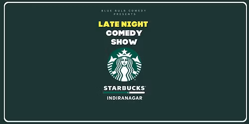 Comedy at Starbucks Indiranagar(12th Main)