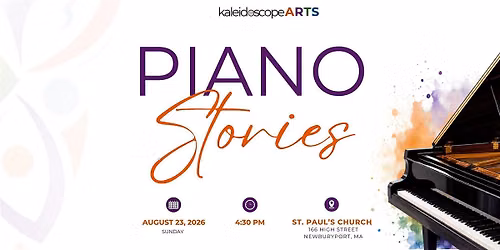 Piano Stories - Kaleidoscope Arts Concert Series 2026