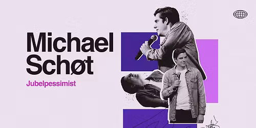 F\u00c5 BILLETTER! EKSTRA! Michael Sch\u00f8t \u2013 Jubelpessimist \u2013 Gimle, Roskilde