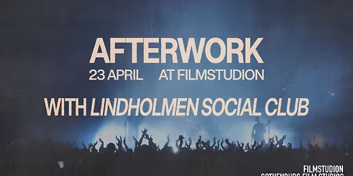 Lindholmen Social Club | Afterwork at Filmstudion