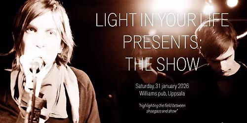 LIGHT IN YOUR LIFE PRESENTS: THE SHOW