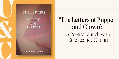 The Letters of Puppet and Clown: Poetry Launch