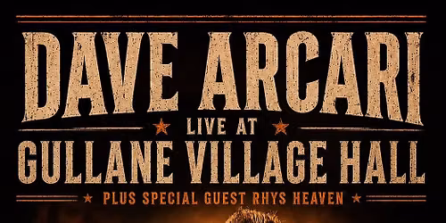 Dave Arcari: Gullane Village Hall