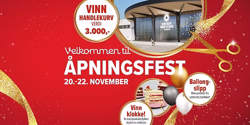 3-dagers \u00e5pningsfest p\u00e5 Eiker Senter
