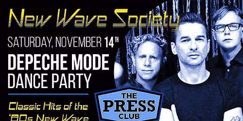 New Wave Society \u2729 Saturday Nov. 14th 2026 \u2729 Depeche Mode Dance Party \u2729 Every Second Saturday's 