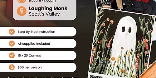 "Ghostly Flowers" Paint and Sip Night at Laughing Monk Scotts Valley
