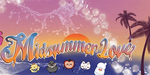 Midsummer Love ~ Love and Deepspace Cupsleeve Event