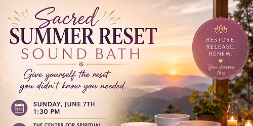 \ud83c\udf3f Sacred Summer Reset Sound Bath\u2728