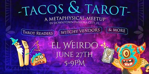 Tacos and Tarot at El Weirdo (JUNE 27th)