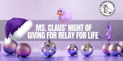 \ud83c\udf81\u2728 Ms. Claus\u2019 Night of Giving for Relay for Life \u2728\ud83c\udf81