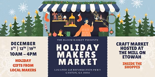 Holiday Makers Market at The Mill on Etowah