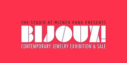 BIJOUX! 2026 Contemporary Jewelry Exhibition & Sale