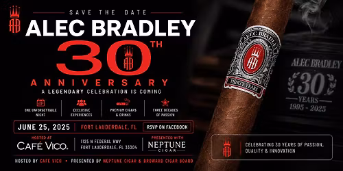 Celebrating Alec Bradley\u2019s 30th Anniversary