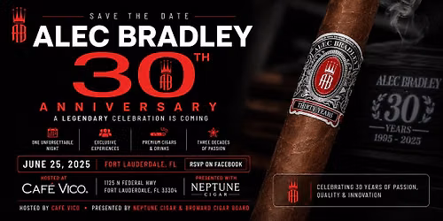 Celebrating Alec Bradley\u2019s 30th Anniversary