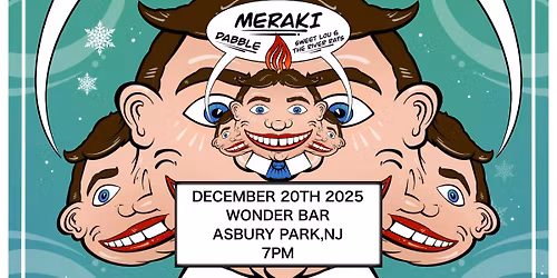 Meraki @ Wonder Bar with Dabble & Sweet Lou and the River Rats