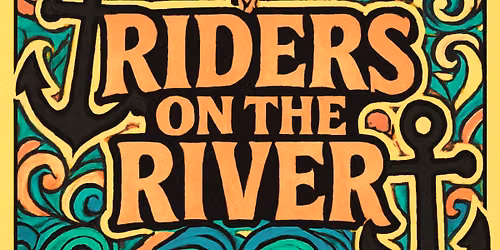 Sun Jun 14th - The Doors Tribute Cruise - RIDERS ON THE RIVER - Live Band Feast of Friends