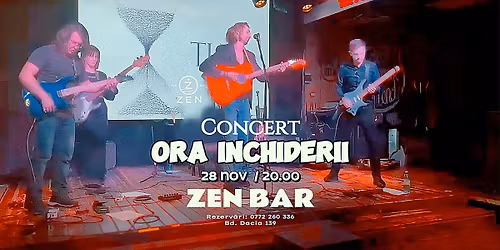 Ora \u00cenchiderii live la Zen Bar