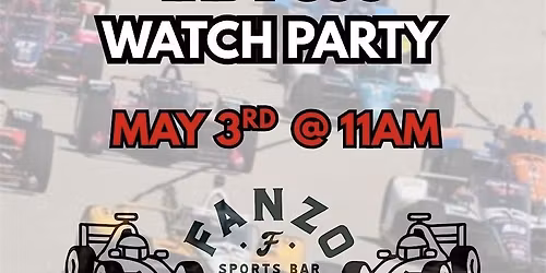 INDY 500 WATCH PARTY