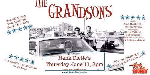 The Grandsons Present \u2022 Special Guest: Tom Mitchell @Hank Dietle's Tavern