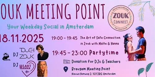 Zouk Meeting Point - Tuesday, 18th Nov 2025 - Workshop: Safe Connection; DJ Touchzouk + DJ Heartanna