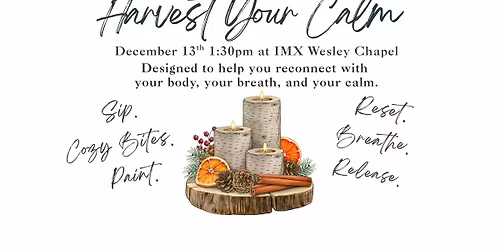 December Event Harvest Your Calm: Nervous System Regulation