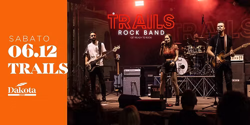 \u2728TRAILS - Rock Band | Dakota Pub @Vigonza (PD)\u2728