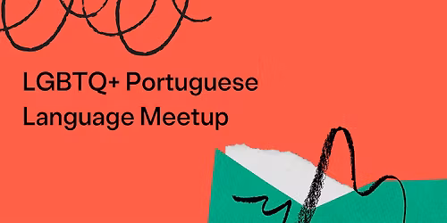 LGBTQ+ Portuguese Language Meetup