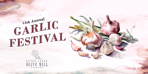 13th Annual Garlic Fest: Weekend 1