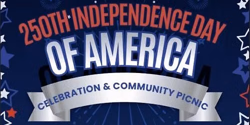 31st Annual Independence Day Celebration & Community Picnic