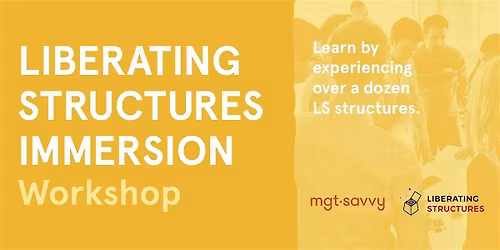 Liberating Structures Immersion Workshop MTL 2026