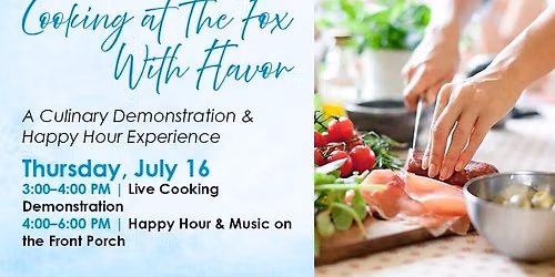 Cooking at the Fox with Flavor