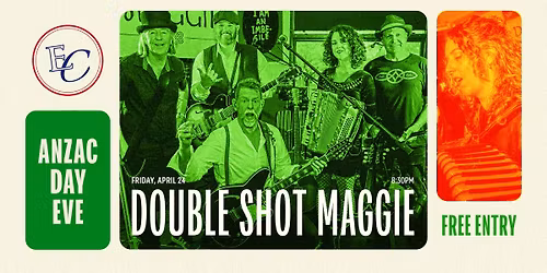 ANZAC Day's eve with Double Shot Maggie