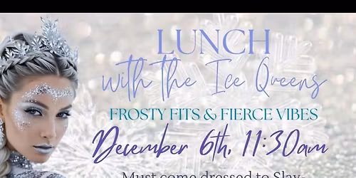 Lunch with the Ice Queens