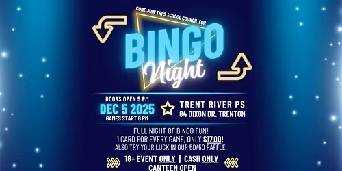 BINGO NIGHT at Trent River Public School! 