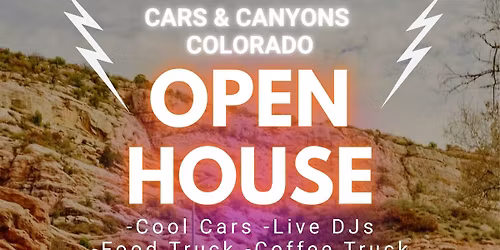Cars & Canyons Colorado OPEN HOUSE