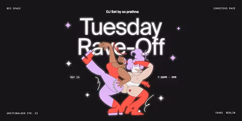 Tuesday Rave Off | Dance & Meditation | DJ-Set by so prathna