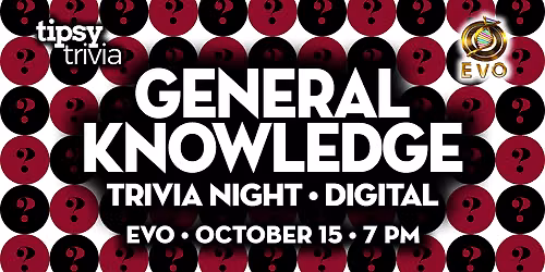 Edmonton: EVO - General Knowledge Digital Trivia - Oct 15, 7pm