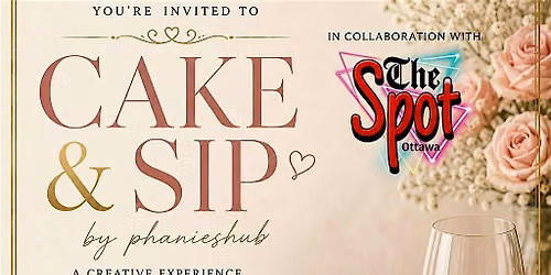 Cake n Sip ottawa